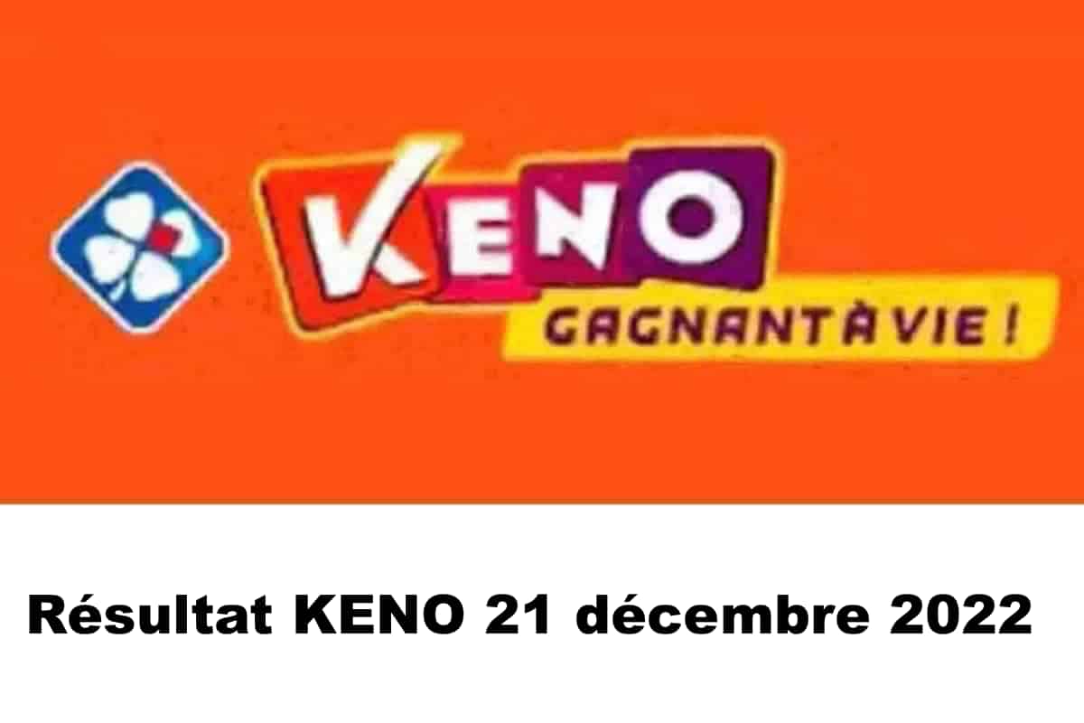 Résultat KENO 21 décembre 2022 tirage midi et soir