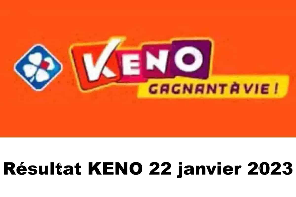 Resultat KENO 22 janvier 2023 tirage midi et soir