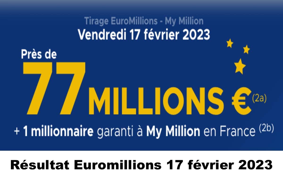 Résultat Euromillion 17 février 2023